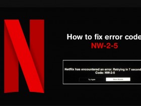 Netflix常见错误代码及最佳问题解决方案